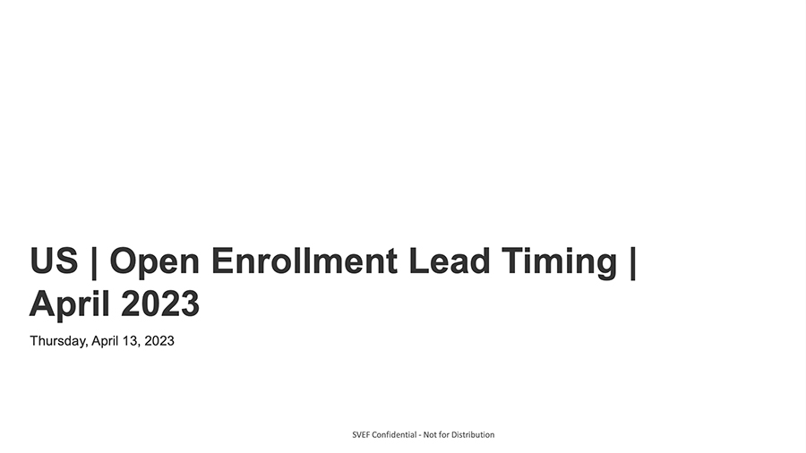 2023 US Open Enrollment Lead Timing